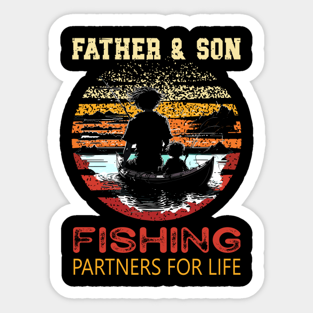 Vintage Father Son Fishing Partners For Life Dad Matching Sticker by AlmaDesigns